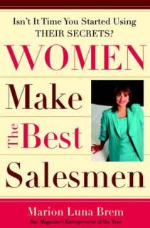 Women Make the Best Salesmen Isnt It Time You Started Using Their 