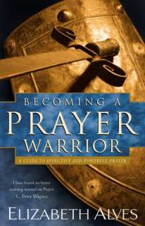 becoming a prayer warrior beth alves paperback $ 11 18