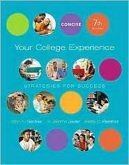 Your College Experience Strategies for Success, Concise Edition 