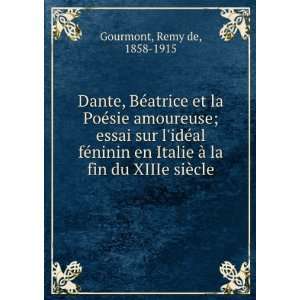   Ã  la fin du XIIIe siÃ¨cle Remy de, 1858 1915 Gourmont Books