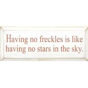  Having No Freckles Is Like Having No Stars In The Sky 
