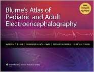 Blumes Atlas of Pediatric and Adult Electroencephalography 