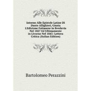   1843 Lettera Critica (Italian Edition) Bartolomeo Perazzini Books