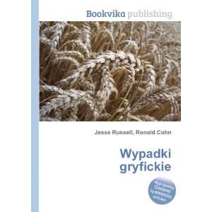  Wypadki gryfickie Ronald Cohn Jesse Russell Books