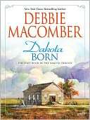   Dakota Born (Dakota Series #1) by Debbie Macomber 