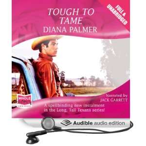  Tough to Tame (Audible Audio Edition) Diana Palmer, Jack 