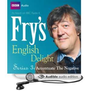 Frys English Delight   Series 3, Episode 3 Accentuate the Negative 