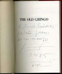 THE OLD GRINGO Carlos Fuentes 1985 1ST US EDITION INSCRIBED HB w/dj 