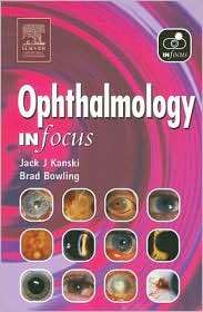 Ophthalmology In Focus, (0443100306), Jack J. Kanski, Textbooks 