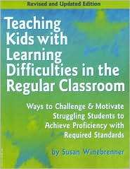 Teaching Kids with Learning Difficulties in the Regular Classroom 