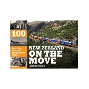  New Zealand on the Move Matthew Wright Books