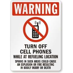  Warning   Turn Off Cell Phones While At Refueling Location 
