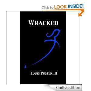 Wracked (The Saga of Ukumog) Louis Puster III  Kindle 