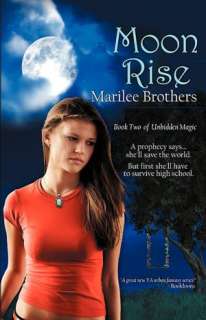   Moon Rise by Marilee Brothers, BelleBooks, Inc 