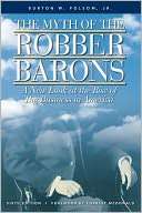 Myth of the Robber Barons A Burton W. Folsom