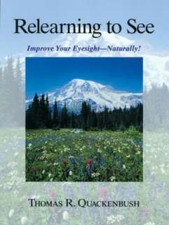   Relearning to See by Thomas Quackenbush, North 