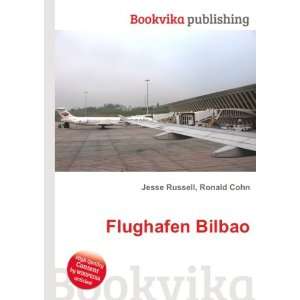  Flughafen Bilbao Ronald Cohn Jesse Russell Books