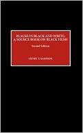 Blacks In Black And White Henry T. Sampson