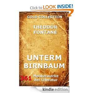 Unterm Birnbaum (Kommentierte Gold Collection) (German Edition 