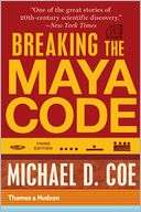 Breaking the Maya Code Michael D. Coe