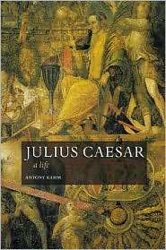 Julius Caesar A Life, (0415411211), Antony Kamm, Textbooks   Barnes 
