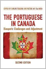 The Portuguese in Canada Diasporic Challenges and Adjustment 