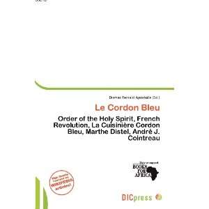    Le Cordon Bleu (9786136820989) Dismas Reinald Apostolis Books