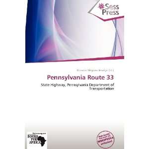   Pennsylvania Route 33 (9786137895986) Blossom Meghan Jessalyn Books