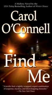   Find Me (Kathleen Mallory Series #9) by Carol O 