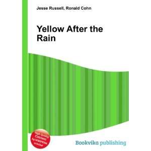 Yellow After the Rain Ronald Cohn Jesse Russell  Books