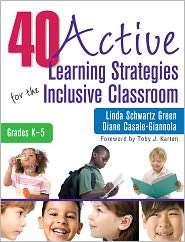 40 Active Learning Strategies for the Inclusive Classroom, (1412981700 