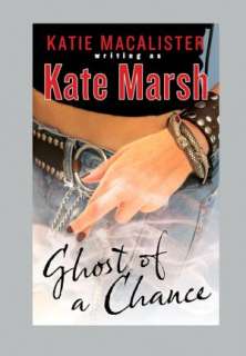   Ghost of a Chance by Kate Marsh, Penguin Group (USA 