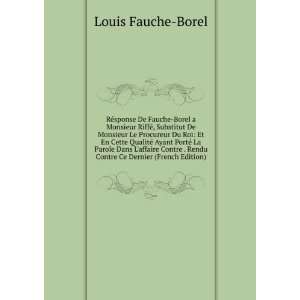   Rendu Contre Ce Dernier (French Edition) Louis Fauche Borel Books