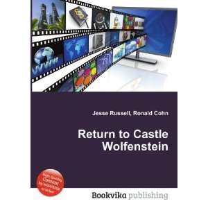  Return to Castle Wolfenstein Ronald Cohn Jesse Russell 