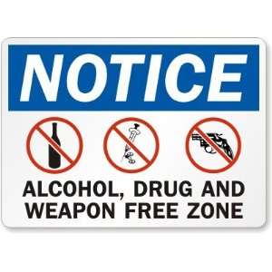  Notice Alcohol, Drug and Weapon Free Zone (with graphic 