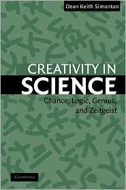 Creativity in Science Chance, Logic, Genius, and Zeitgeist 