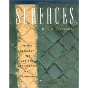  Surfaces  Visual Research for Artists, Architects, and 