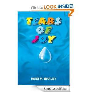 TEARS OF JOY HEIDI M. BRALEY  Kindle Store