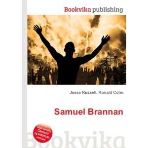  Samuel Brannan Ronald Cohn Jesse Russell Books