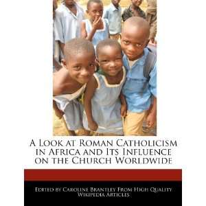   on the Church Worldwide (9781270813347) Caroline Brantley Books