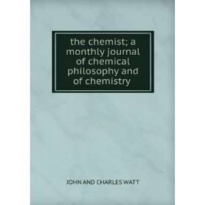  the chemist; a monthly journal of chemical philosophy and 
