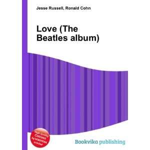  Love (The Beatles album) Ronald Cohn Jesse Russell Books