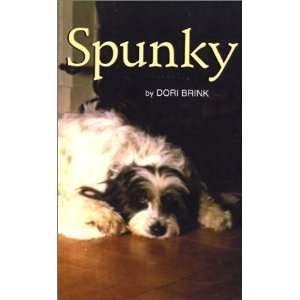  Spunky [Paperback] Dori Brink Books