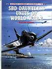 SBD DAUNTLESS UNITS of WORLD WAR 2   OSPREY COMBAT AIRCRAFT BOOK No 