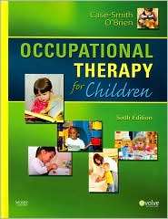 Occupational Therapy for Children, (032305658X), Jane Case Smith 