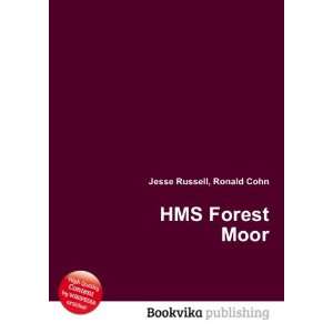  HMS Forest Moor Ronald Cohn Jesse Russell Books