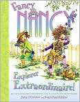    Fancy Nancy Explorer Extraordinaire, Author by Jane OConnor