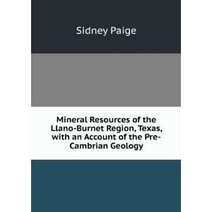  Mineral Resources of the Llano Burnet Region, Texas, with 
