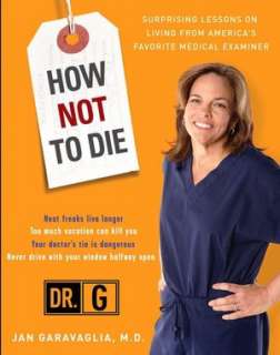 How Not to Die Surprising Lessons on Living from Americas Favorite 