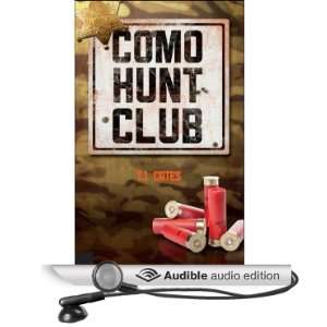  Como Hunt Club (Audible Audio Edition) TJ Cates, Sean 